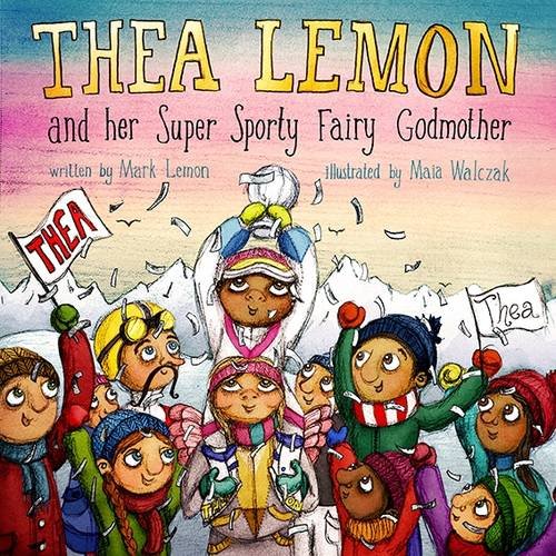 Imagen de archivo de Thea Lemon and Her Super Sporty Fairy Godmother: Book 2 a la venta por WorldofBooks