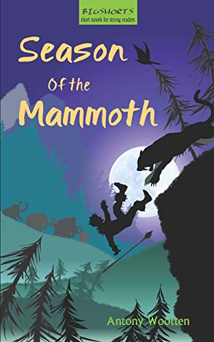 Stock image for Season of the Mammoth: 2 (BigShorts) for sale by WorldofBooks