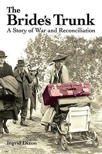 Beispielbild fr The Bride's Trunk: A Story of War and Reconciliation zum Verkauf von BooksRun