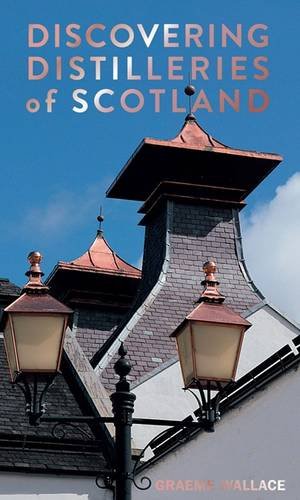 Beispielbild fr Discovering Distilleries of Scotland zum Verkauf von AwesomeBooks