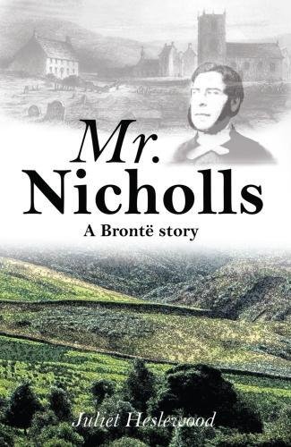 Stock image for Mr Nicholls: A Bronte story for sale by WorldofBooks
