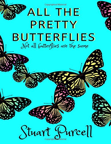 Stock image for All the Pretty Butterflies for sale by Books Unplugged