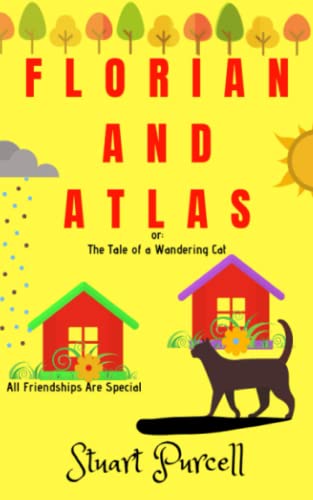 Stock image for Florian and Atlas: The Tale of a Wandering Cat for sale by Lucky's Textbooks