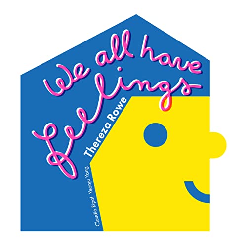 9780993517464: We All Have Feelings /anglais