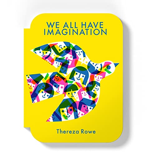 Stock image for We all have imagination: by Thereza Rowe for sale by WeBuyBooks