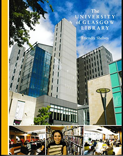 Stock image for The University of Glasgow Library: Friendly Shelves for sale by WorldofBooks