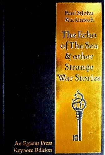 

The Echo of The Sea & other Strange War Stories [first edition]