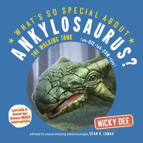 Beispielbild fr What's so Special about Ankylosaurus?: Dinosaur facts and fun for children (What's so Special about Dinosaurs?) zum Verkauf von AwesomeBooks