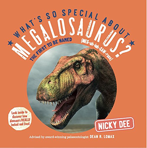Beispielbild fr What's so Special about Megalosaurus?: Dinosaur facts and fun for children (What's so Special about Dinosaurs?) zum Verkauf von AwesomeBooks