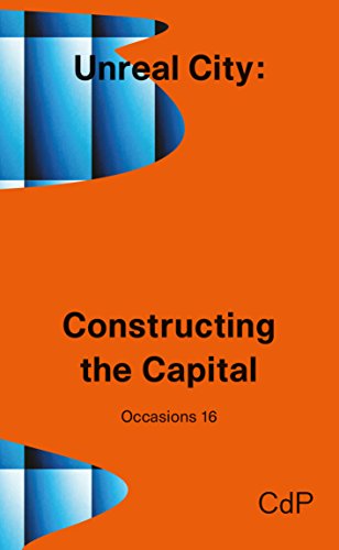 Stock image for Unreal City: Constructing the Capital (Occasions) for sale by Revaluation Books