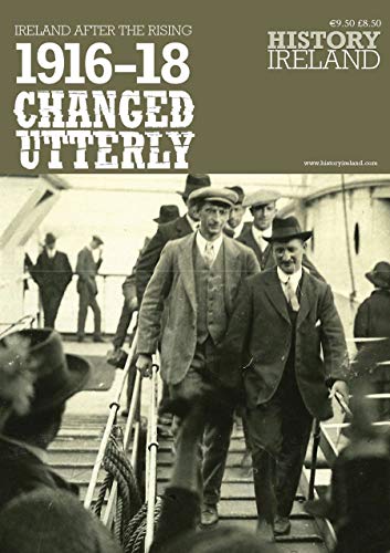 Imagen de archivo de 1916-18 Changed Utterly: Ireland After the Rising a la venta por WorldofBooks