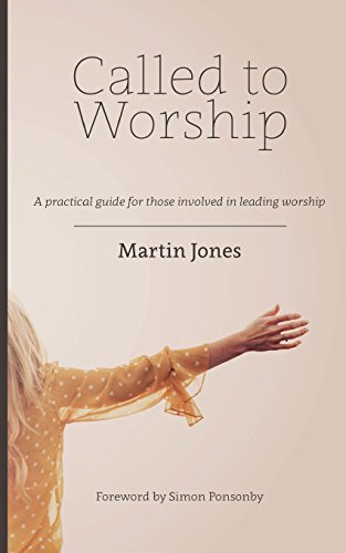 Beispielbild fr Called to Worship: A practical guide for those involved in leading worship zum Verkauf von AwesomeBooks