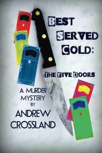 Stock image for Best Served Cold: The Five Doors for sale by WorldofBooks