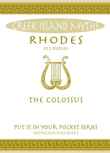 Stock image for Rhodes: The Colossus ("Put it in Your Pocket" Series of Booklets) for sale by WorldofBooks