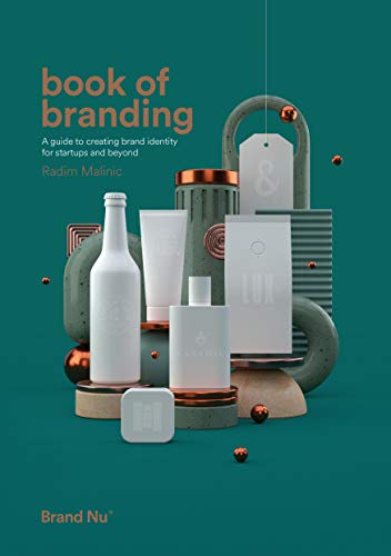 Stock image for Book of Branding - a guide to creating brand identity for startups and beyond for sale by WorldofBooks
