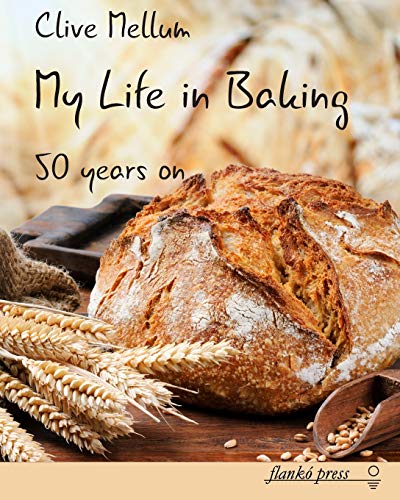 Imagen de archivo de My Life in Baking: Fifty years on a la venta por GF Books, Inc.