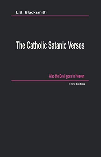 Imagen de archivo de The Catholic Satanic Verses: Also the Devil goes to Heaven a la venta por GF Books, Inc.
