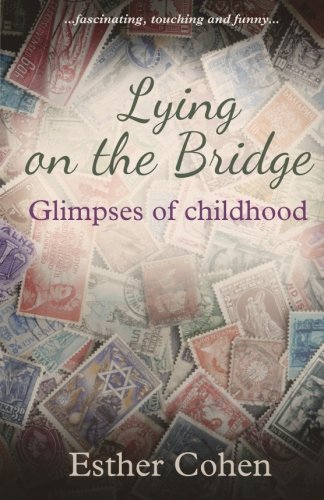 Beispielbild fr Lying on the Bridge: Glimpses of Childhood zum Verkauf von Anybook.com