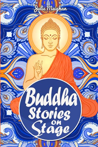 Imagen de archivo de Buddha Stories on Stage: A collection of children's plays (On Stage Books) a la venta por GF Books, Inc.