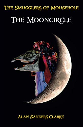Stock image for The Smugglers of Mousehole: Book 5: The Mooncircle for sale by GF Books, Inc.