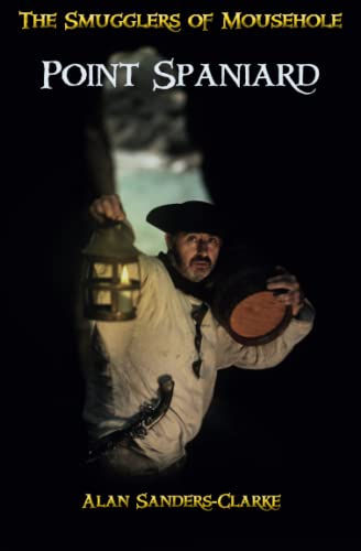 Stock image for The Smugglers of Mousehole: Book 6: Point Spaniard for sale by GF Books, Inc.