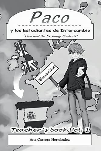 9780993558528: Paco y los Estudiantes de Intercambio, Vol. 1 (Teacher book): Paco and the Exchange Students: Volume 1