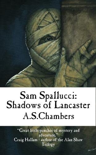 Beispielbild fr Sam Spallucci: Shadows Of Lancaster: Volume 3 (The Sam Spallucci series) zum Verkauf von AwesomeBooks