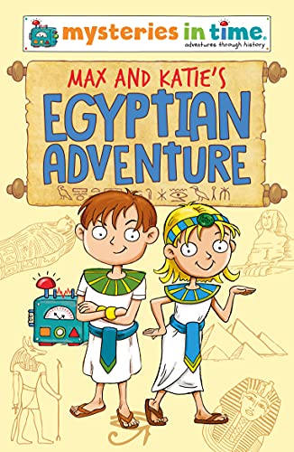 Stock image for Max and Katie's Egyptian Adventure (Mysteries in Time - An Adventure Through History) for sale by SecondSale