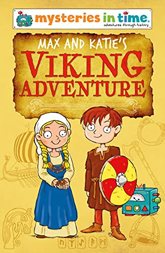 Stock image for Max and Katie's Viking Adventure (Mysteries in Time: Adventures Through History) for sale by WorldofBooks