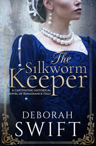 Imagen de archivo de The Silkworm Keeper: a captivating historical novel of Renaissance Italy (Italian Renaissance Series) a la venta por Books Unplugged