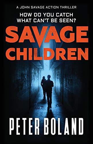 Beispielbild fr Savage Children (John Savage Thriller) zum Verkauf von Lucky's Textbooks