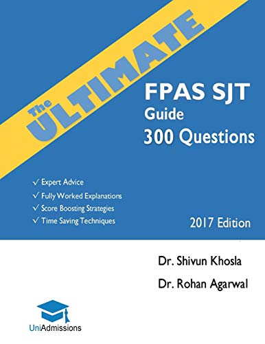 Beispielbild fr The Ultimate FPAS SJT Guide: 300 Practice Questions: Expert Advice, Fully Worked Explanations, Score Boosting Strategies, Time Saving Techniques, . Programme Situational Judgement Test zum Verkauf von WorldofBooks