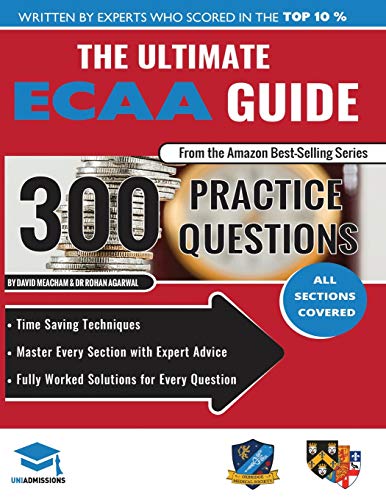 Stock image for The Ultimate ECAA Guide: 300 Practice Questions: Fully Worked Solutions, Time Saving Techniques, Score Boosting Strategies, Includes Formula Sheets, . Assessment 2018 Entry, UniAdmissions for sale by WorldofBooks
