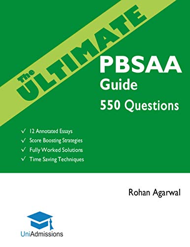 Beispielbild fr The Ultimate PBSAA Guide: 550 Practice Questions: Fully Worked Solutions, Time Saving Techniques, Score Boosting Strategies, 12 Annotated Essays, 2019 . Admissions Assessment) UniAdmissions) zum Verkauf von WorldofBooks