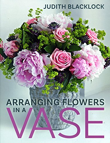 Beispielbild fr Arranging Flowers in A Vase zum Verkauf von WorldofBooks