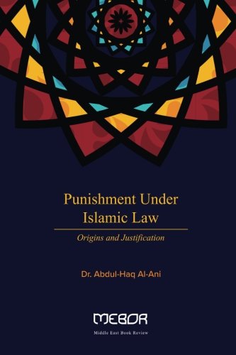 Beispielbild fr Punishment under Islamic Law: Origin and Justification zum Verkauf von Revaluation Books