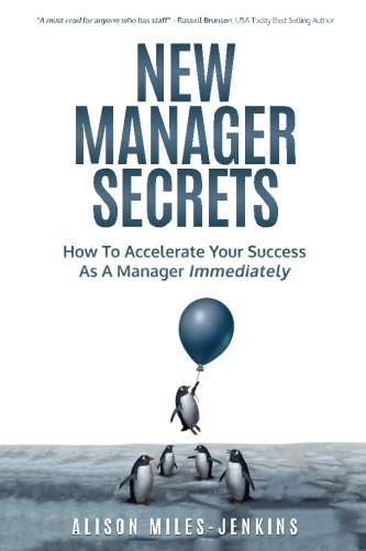 Stock image for New Manager Secrets: How to accelerate your success as a manager immediately for sale by WorldofBooks