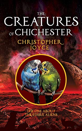 Stock image for The Creatures of Chichester: The one about the edible aliens: Volume 5 for sale by WorldofBooks