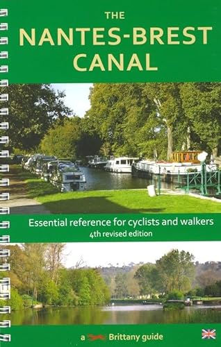 Stock image for Nantes-brest Canal : A Guide for Walkers and Cyclists for sale by GreatBookPrices