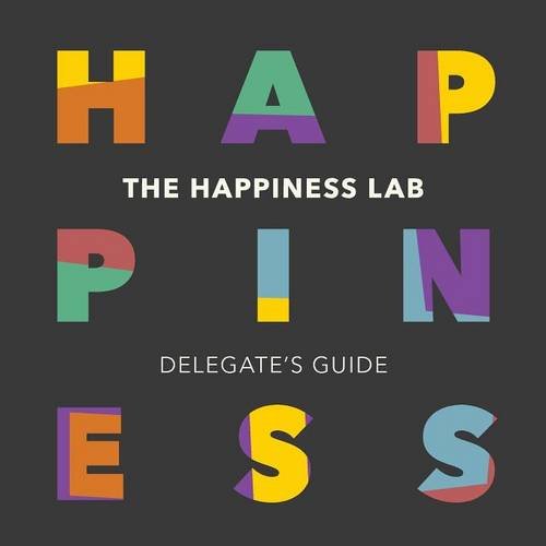 Imagen de archivo de The Happiness Lab - Delegates Guide a la venta por Brit Books