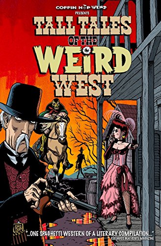 Beispielbild fr Tall Tales of the Weird West zum Verkauf von California Books