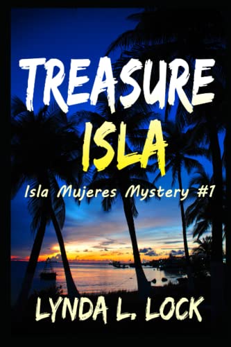 Beispielbild fr Treasure Isla (Isla Mujeres Mystery Series) zum Verkauf von Book Deals