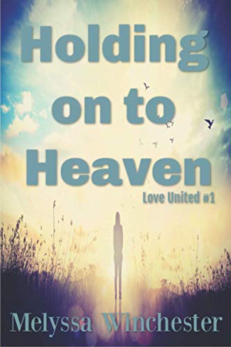 Stock image for Holding On To Heaven for sale by THE SAINT BOOKSTORE