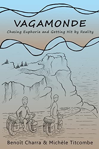 9780993631009: Vagamonde: Chasing Euphoria and Getting Hit by Reality