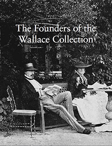 Beispielbild fr The Founders of the Wallace Collection zum Verkauf von WorldofBooks