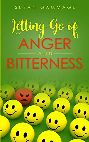 Stock image for Letting Go of Anger and Bitterness for sale by AwesomeBooks