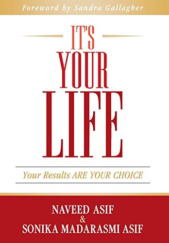 Beispielbild fr It's Your Life: Your Results Are Your Choice zum Verkauf von Buyback Express