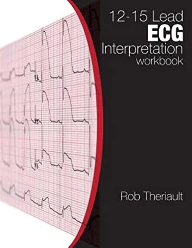 Stock image for 12-15 Lead ECG Interpretation: Workbook for sale by Upward Bound Books