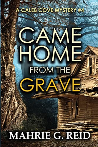 Imagen de archivo de Came Home from the Grave: A Caleb Cove Mystery #4 (The Caleb Cove Mystery Series) (Volume 4) [Soft Cover ] a la venta por booksXpress