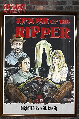 Beispielbild fr Spawn of the Ripper: Volume 4 (Short Sharp Shocks) zum Verkauf von AwesomeBooks